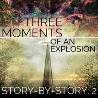 Three Moments of an Explosion: Stories by China Miéville — My thoughts on every story (Part 2)